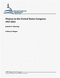 Women in the United States Congress: 1917-2012 (Paperback)