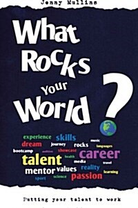 What Rocks Your World (Paperback)