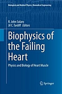 Biophysics of the Failing Heart: Physics and Biology of Heart Muscle (Paperback)