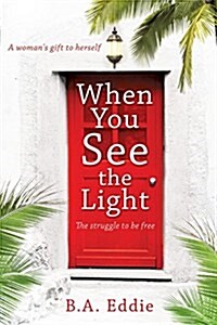 When You See the Light (Paperback)