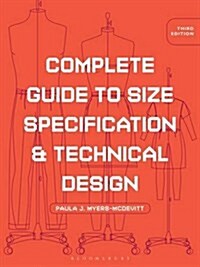 Complete Guide to Size Specification and Technical Design: Studio Instant Access (Paperback, 3)
