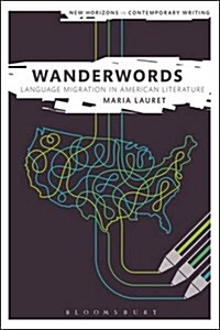 Wanderwords: Language Migration in American Literature (Paperback)