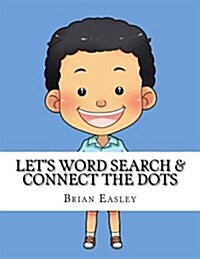 Lets Word Search and Connect the Dots (Paperback)