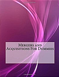 Mergers and Acquisitions for Dummies (Paperback)