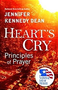 Hearts Cry: Principles of Prayer (Paperback, Revised)