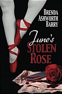 Junes Stolen Rose (Paperback)