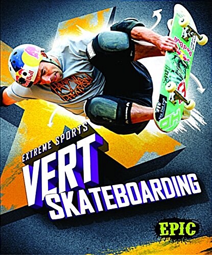 Vert Skateboarding (Library Binding)