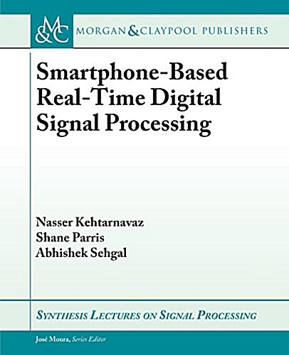 Smartphone-Based Real-Time Digital Signal Processing (Paperback)