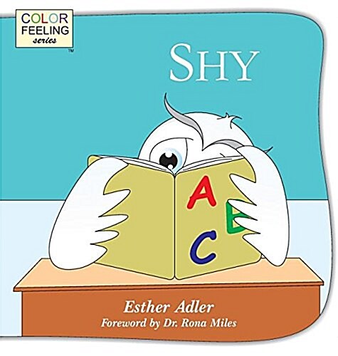 Shy: Helping Children Cope with Shyness (Hardcover)