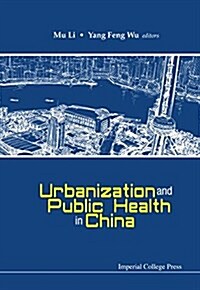 Urbanization and Public Health in China (Hardcover)
