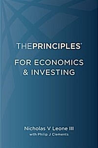 The Principles for Economics & Investing (Paperback)