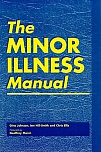 The Minor Illness Manual (Paperback)