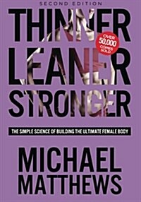 [중고] Thinner Leaner Stronger: The Simple Science of Building the Ultimate Female Body (Paperback)