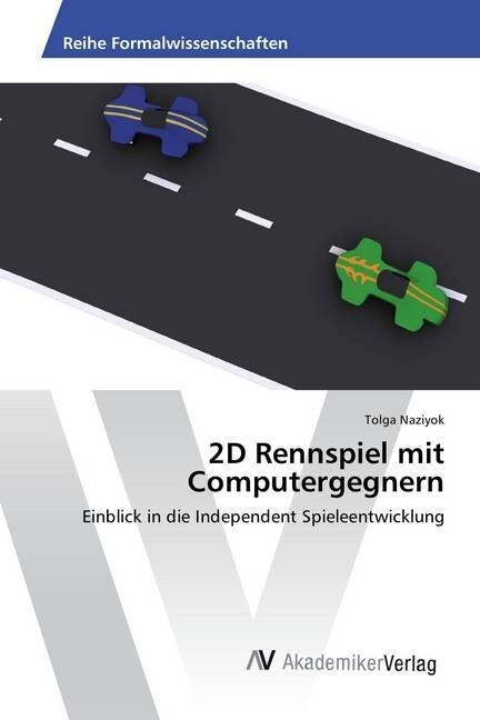 2D Rennspiel Mit Computergegnern (Paperback)