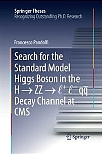 Search for the Standard Model Higgs Boson in the H → ZZ → L + L - Qq Decay Channel at CMS (Paperback, Softcover Repri)