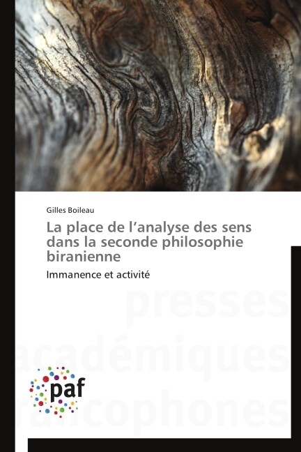 La Place de lAnalyse Des Sens Dans La Seconde Philosophie Biranienne (Paperback)