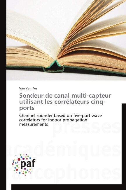 Sondeur de Canal Multi-Capteur Utilisant Les Corr?ateurs Cinq-Ports (Paperback)