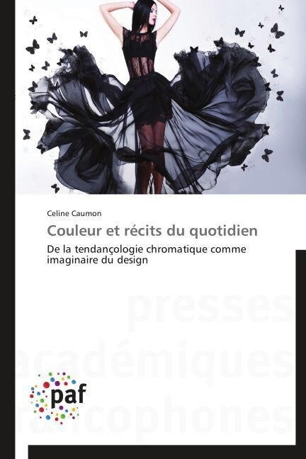 Couleur Et R?its Du Quotidien (Paperback)