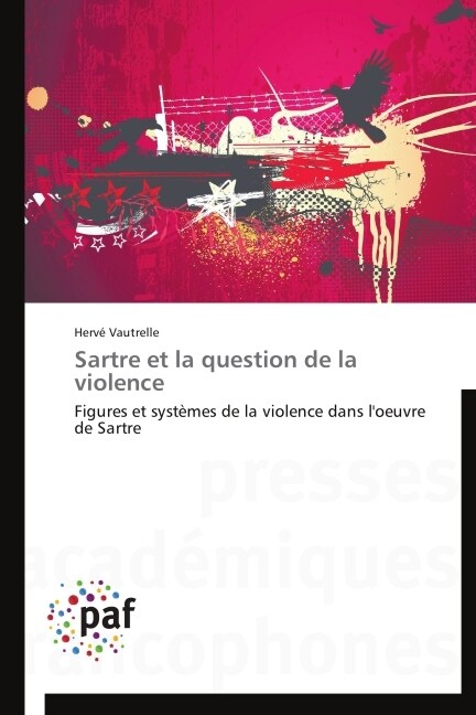 Sartre Et La Question de La Violence (Paperback)