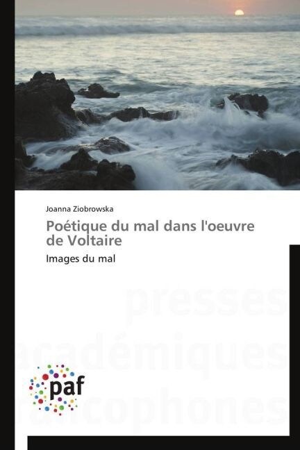 Po?ique Du Mal Dans lOeuvre de Voltaire (Paperback)