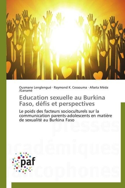 Education Sexuelle Au Burkina Faso, D?is Et Perspectives (Paperback)