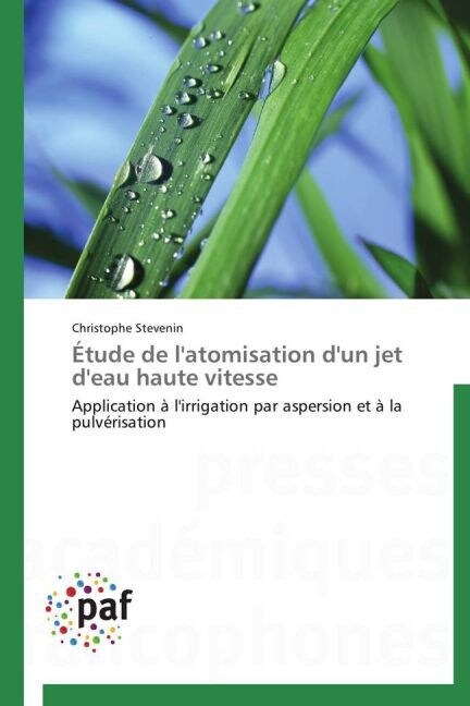 ?ude de lAtomisation dUn Jet dEau Haute Vitesse (Paperback)