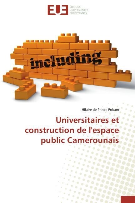 Universitaires Et Construction de LEspace Public Camerounais (Paperback)