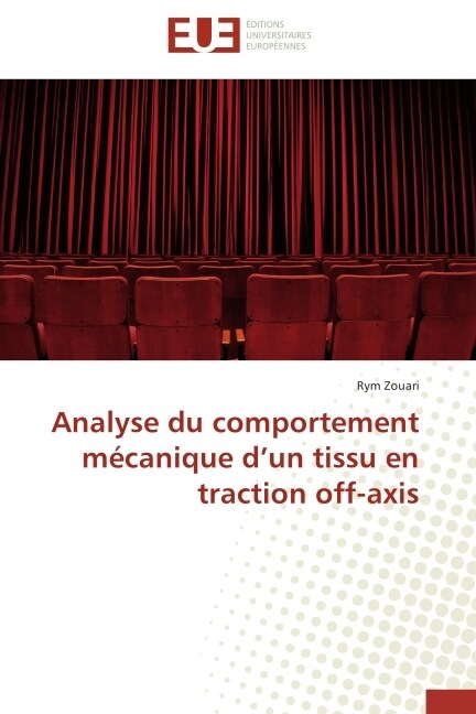 Analyse Du Comportement M?anique D Un Tissu En Traction Off-Axis (Paperback)