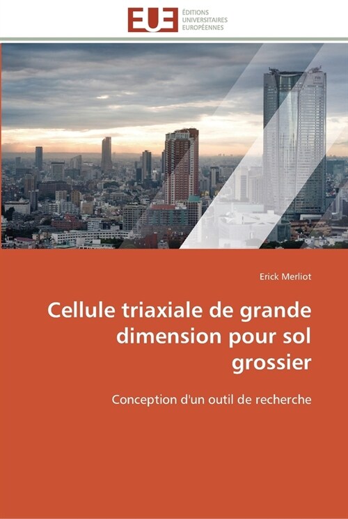 Cellule Triaxiale de Grande Dimension Pour Sol Grossier (Paperback)