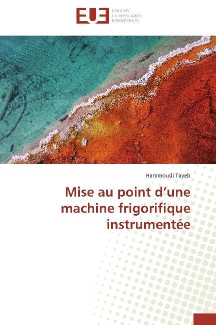 Mise Au Point D Une Machine Frigorifique Instrument? (Paperback)