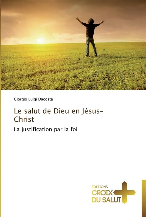 Le Salut de Dieu En J?us-Christ (Paperback)