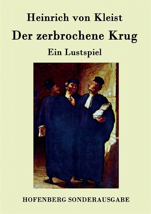 Der zerbrochene Krug: Ein Lustspiel (Paperback)