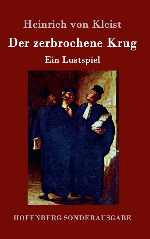 Der zerbrochene Krug: Ein Lustspiel (Hardcover)