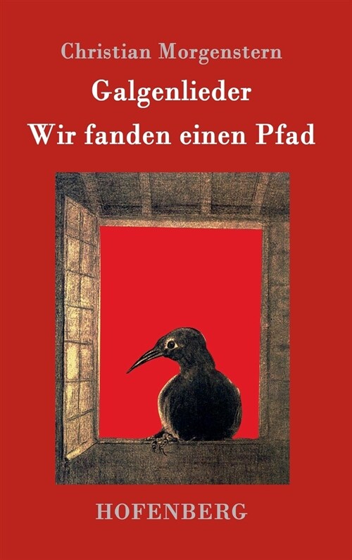 Galgenlieder / Wir Fanden Einen Pfad (Hardcover)