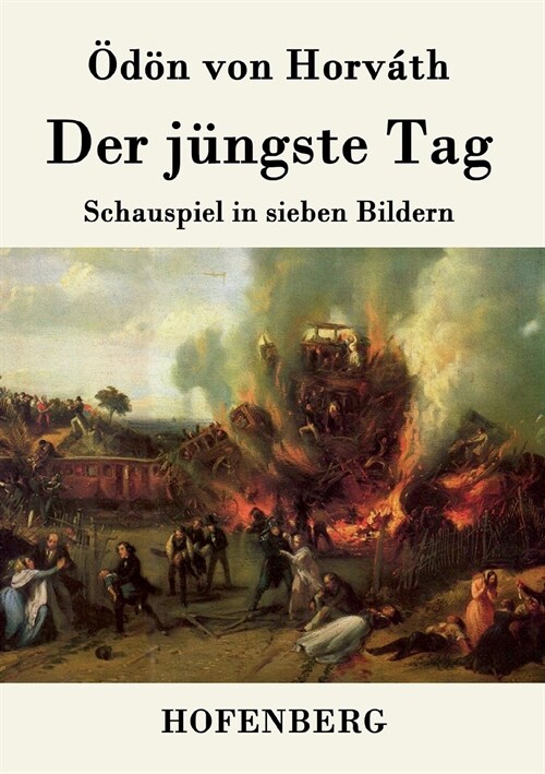 Der j?gste Tag: Schauspiel in sieben Bildern (Paperback)