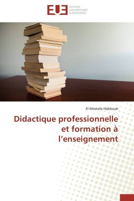 Didactique Professionnelle Et Formation A L Enseignement (Paperback)