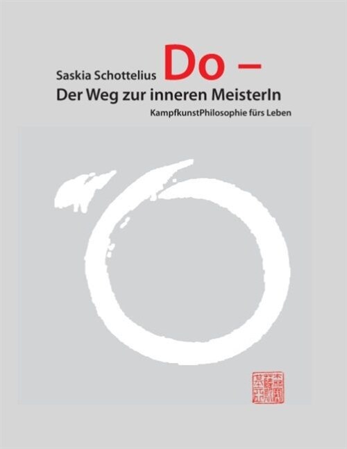 Do - Der Weg zur inneren MeisterIn: KampfkunstPhilosophie f?s Leben (Paperback)