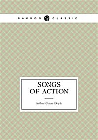 Songs of Action (Poems) (Paperback)