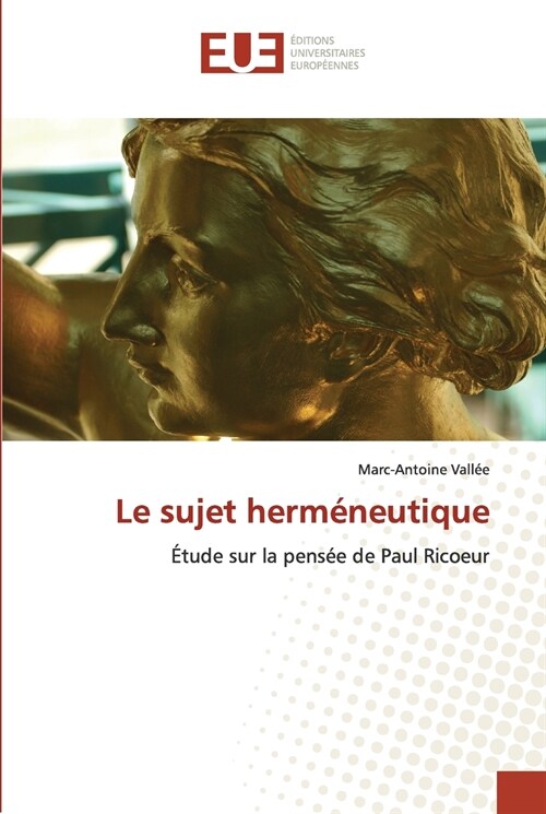 Le Sujet Herm?eutique (Paperback)