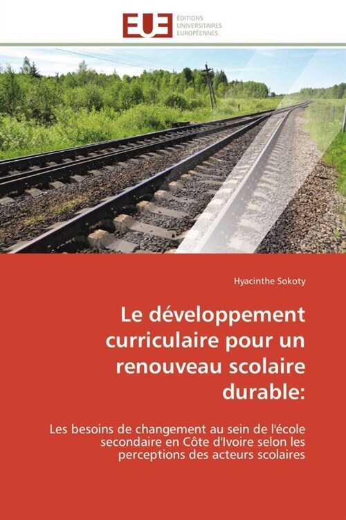 Le D?eloppement Curriculaire Pour Un Renouveau Scolaire Durable (Paperback)