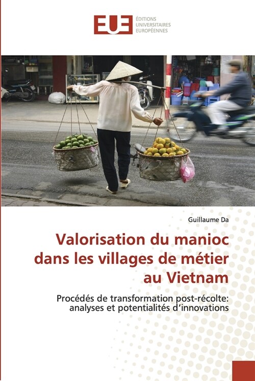Valorisation Du Manioc Dans Les Villages de M?ier Au Vietnam (Paperback)