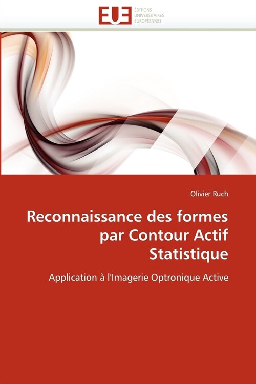 Reconnaissance Des Formes Par Contour Actif Statistique (Paperback)