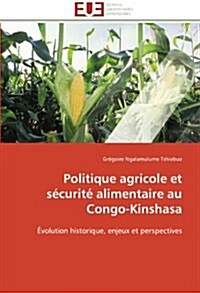 Politique Agricole Et S?urit?Alimentaire Au Congo-Kinshasa (Paperback)