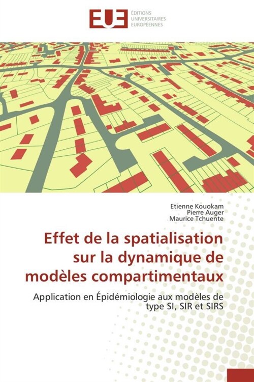 Effet de la Spatialisation Sur La Dynamique de Mod?es Compartimentaux (Paperback)