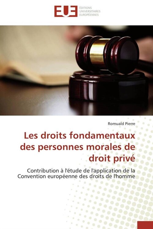 Les droits fondamentaux des personnes morales de droit priv? (Paperback)