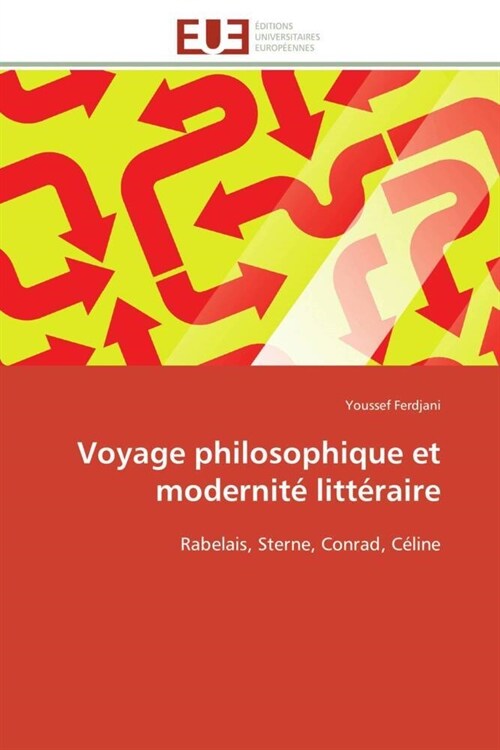 Voyage Philosophique Et Modernit?Litt?aire (Paperback)