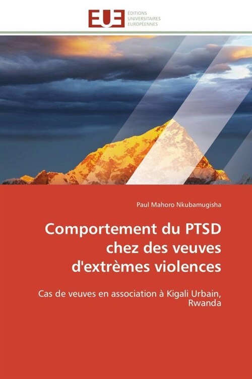 Comportement Du Ptsd Chez Des Veuves dExtr?es Violences (Paperback)