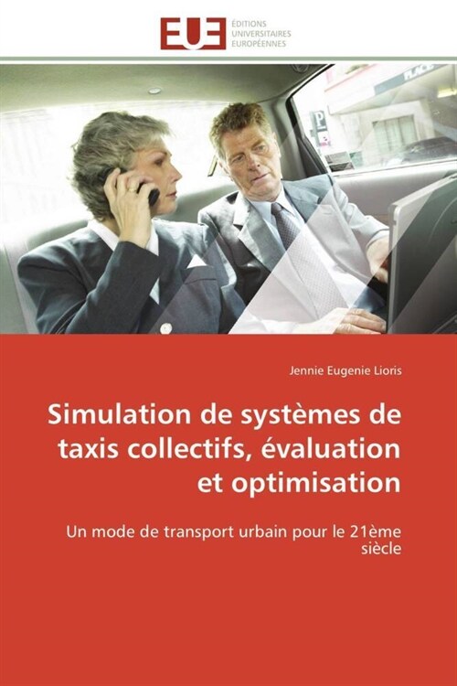 Simulation de Syst?es de Taxis Collectifs, ?aluation Et Optimisation (Paperback)