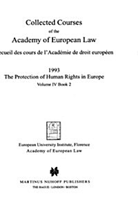 Collected Courses of the Academy of European Law 1993 Vol. IV - 2 (Hardcover)