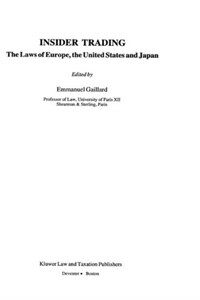 Insider trading : the laws of Europe, the United States and Japan
